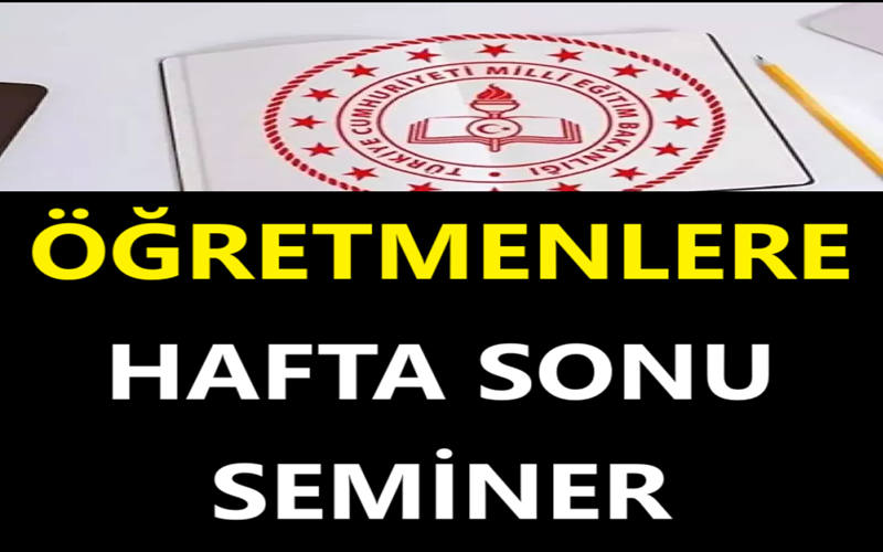 Öğretmenlere Hafta Sonu Seminer