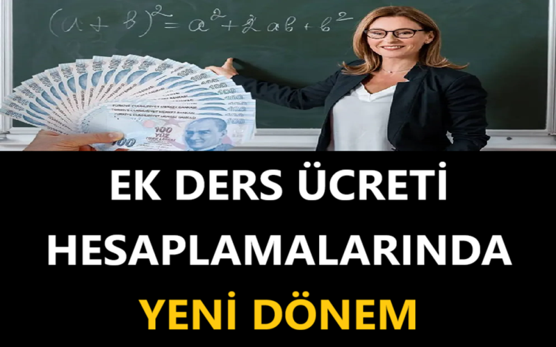  Ek Ders Ücreti Hesaplamalarında Yeni Dönem