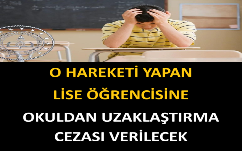 O Hareketi Yapan Lise Öğrencisine Okuldan Uzaklaştırma Cezası Verilecek