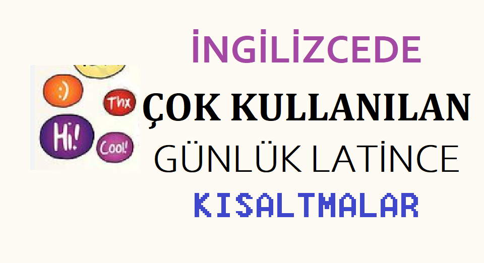 İngilizcede Çok Kullanılan Günlük Latince Kısaltmalar