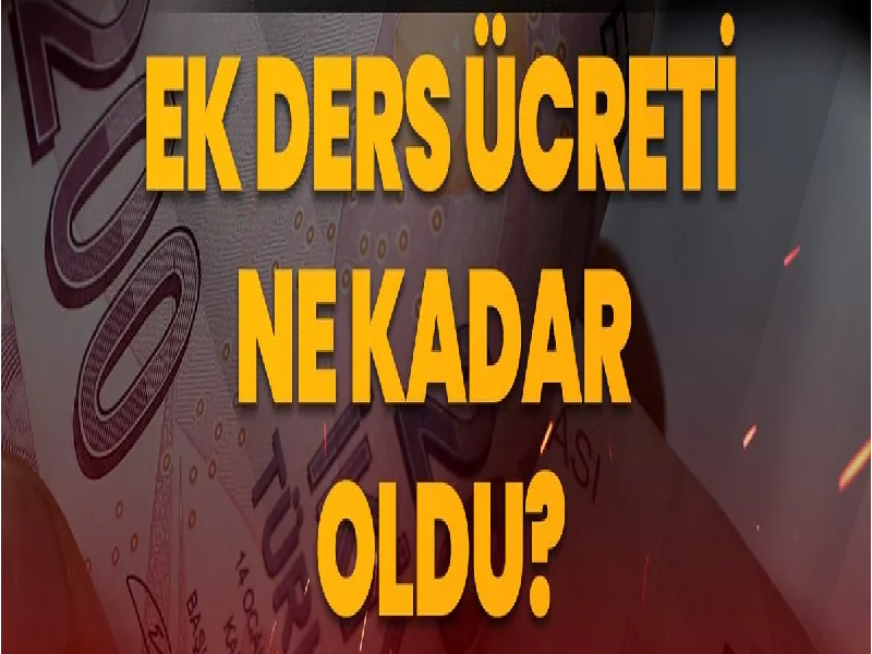 Ücretli Öğretmenlerin Ek Ders Zammı Ne Kadar Oldu?